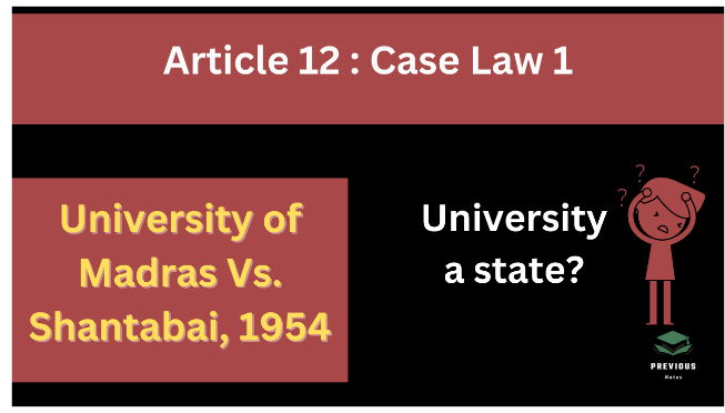 Article 12 University of Madras vs Shantabai case law