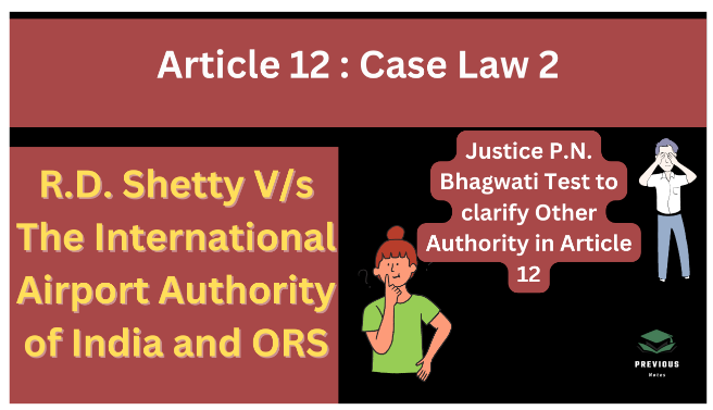 Article 12 RD Shetty vs Airport Authority of India Case Law