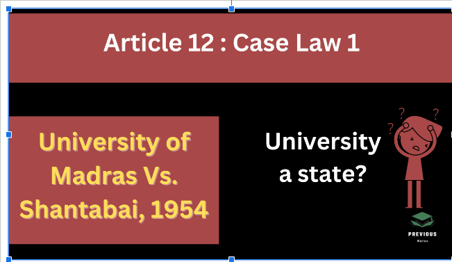 University of Madras vs. Shantabai,1954: Article 12 Case Law