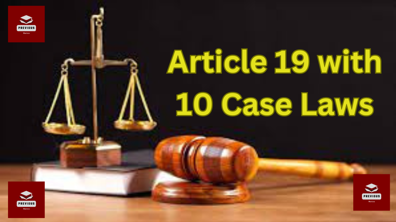 Article 19 Fundamental Right of Indian Constitution with 10 Case Laws