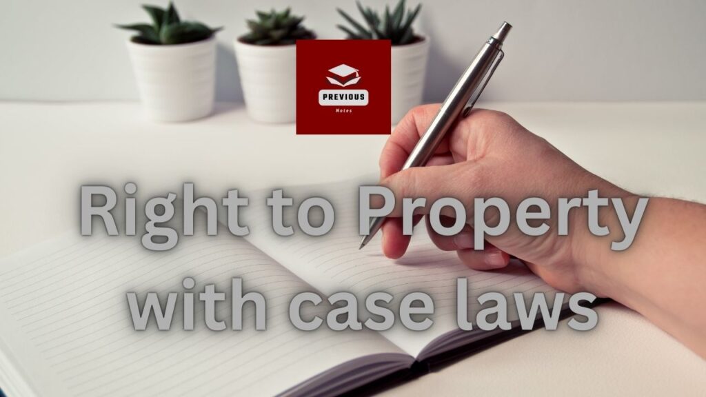 Right to Property with case laws