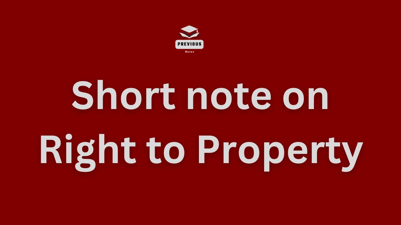 short note on Right to Property