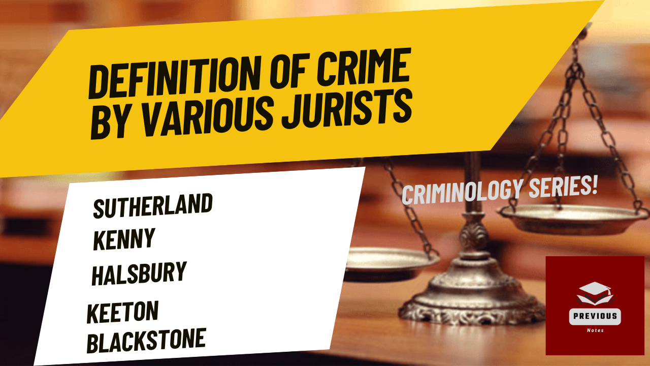 Definition of crime by various jurists, Criminology