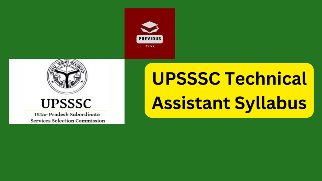 UPSSSC Technical Assistant Syllabus