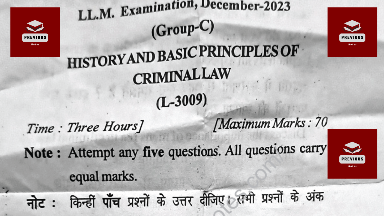 LLM Previous Year Paper | History and Basic Principles of Criminal Law