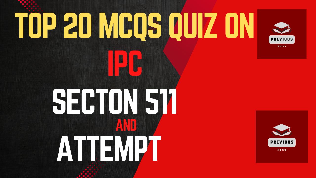 Indian Panel Code MCQs Quiz on Section 511 and Attempt