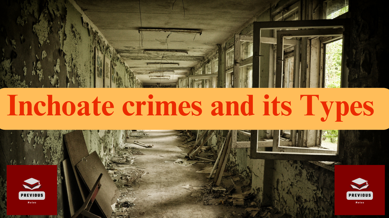 Inchoate Crimes | Types of Inchoate Crimes