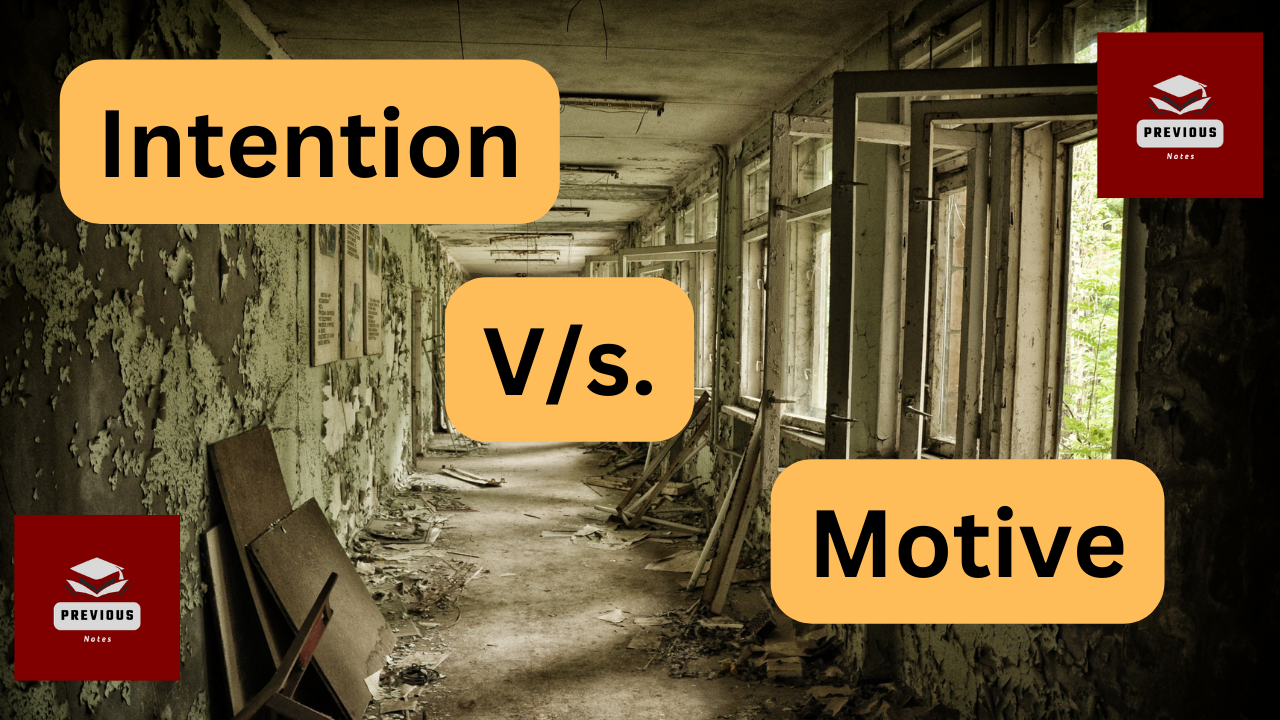 Difference between intention and motive | In Tabular Format