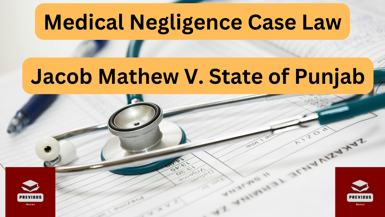 Jacob Mathew V. State of Punjab Case Law | Medical Negligence