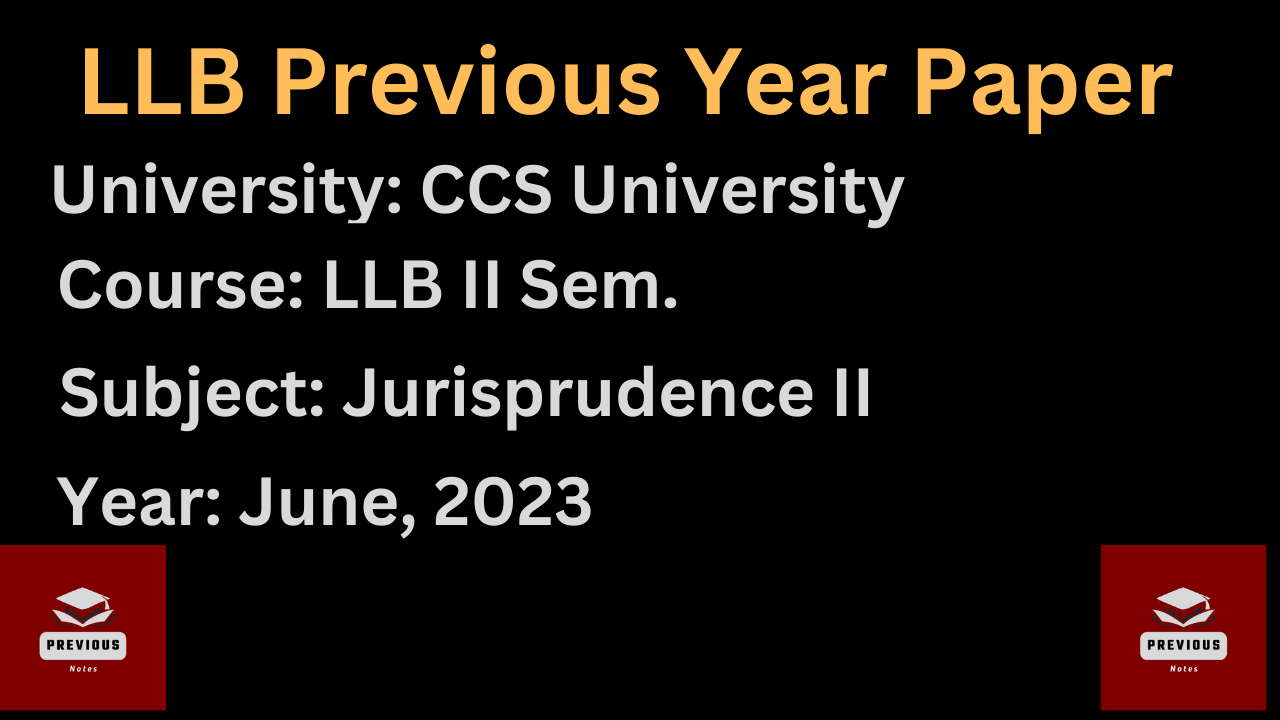 LLB Previous Year Paper 2023 | Jurisprudence II | CCSU