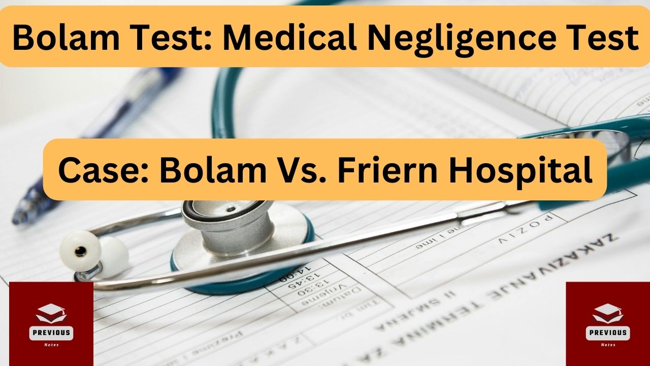 Bolam Test | Bolam V. Friern Hospital Committee | Medical Negligence