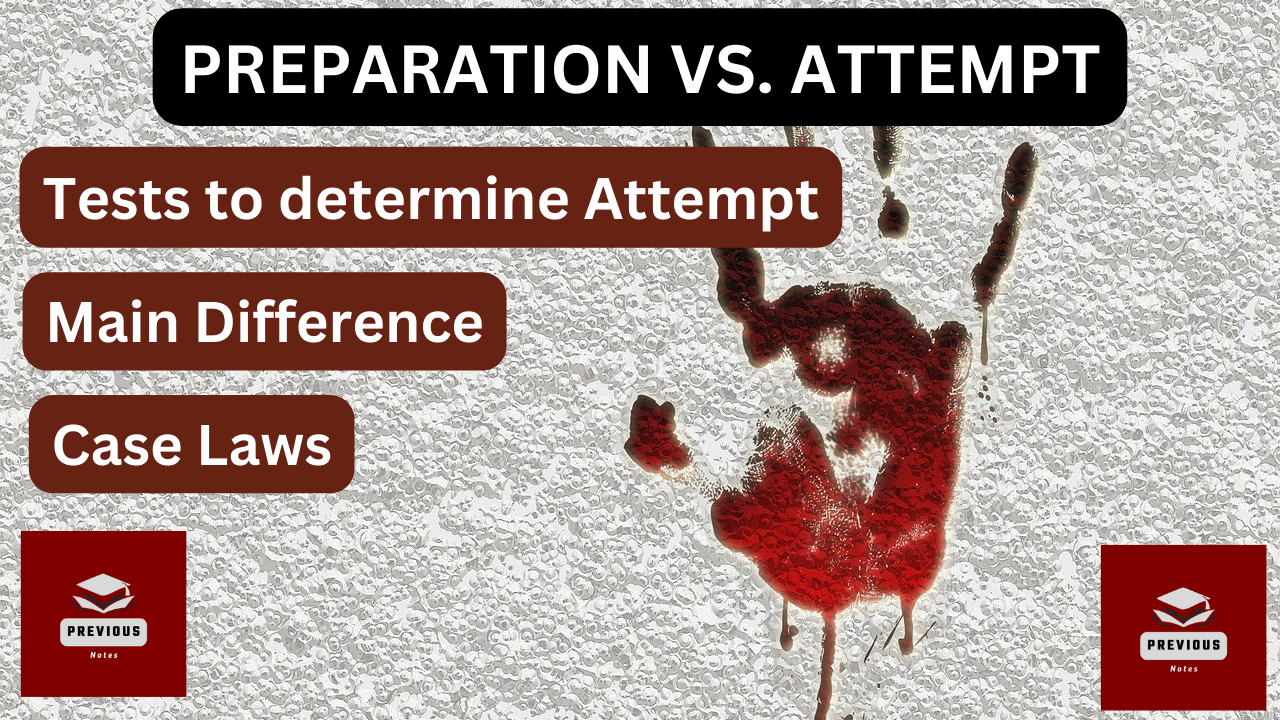 Tests to Determine Attempt and preparation | With Case Laws