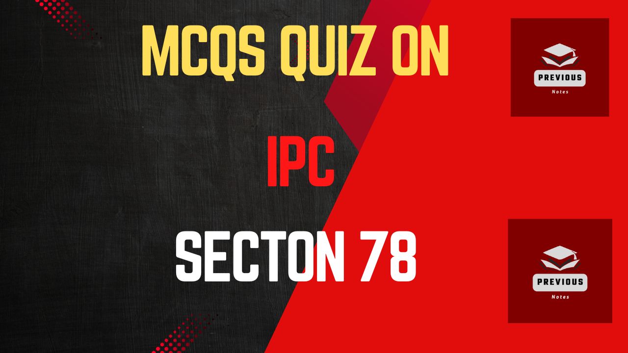 Practice IPC MCQs online for free | Section 78