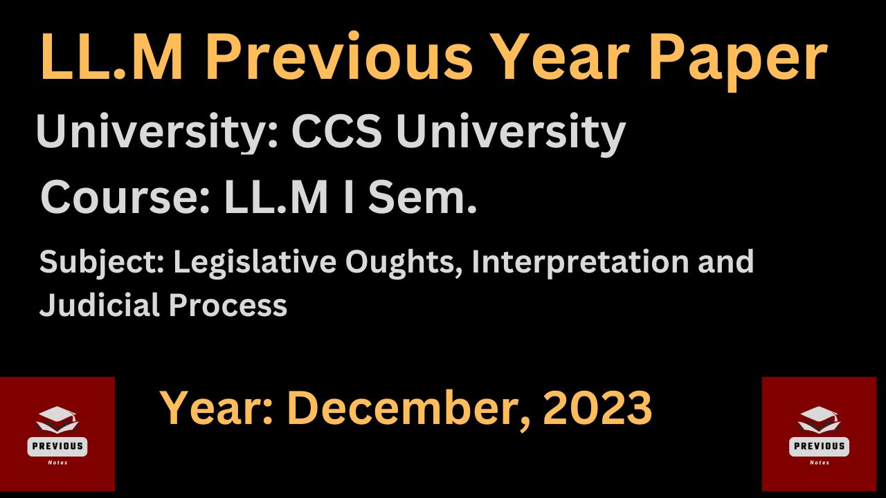 LL.M Previous Year Paper 2023: Legislative Oughts! Download Now!