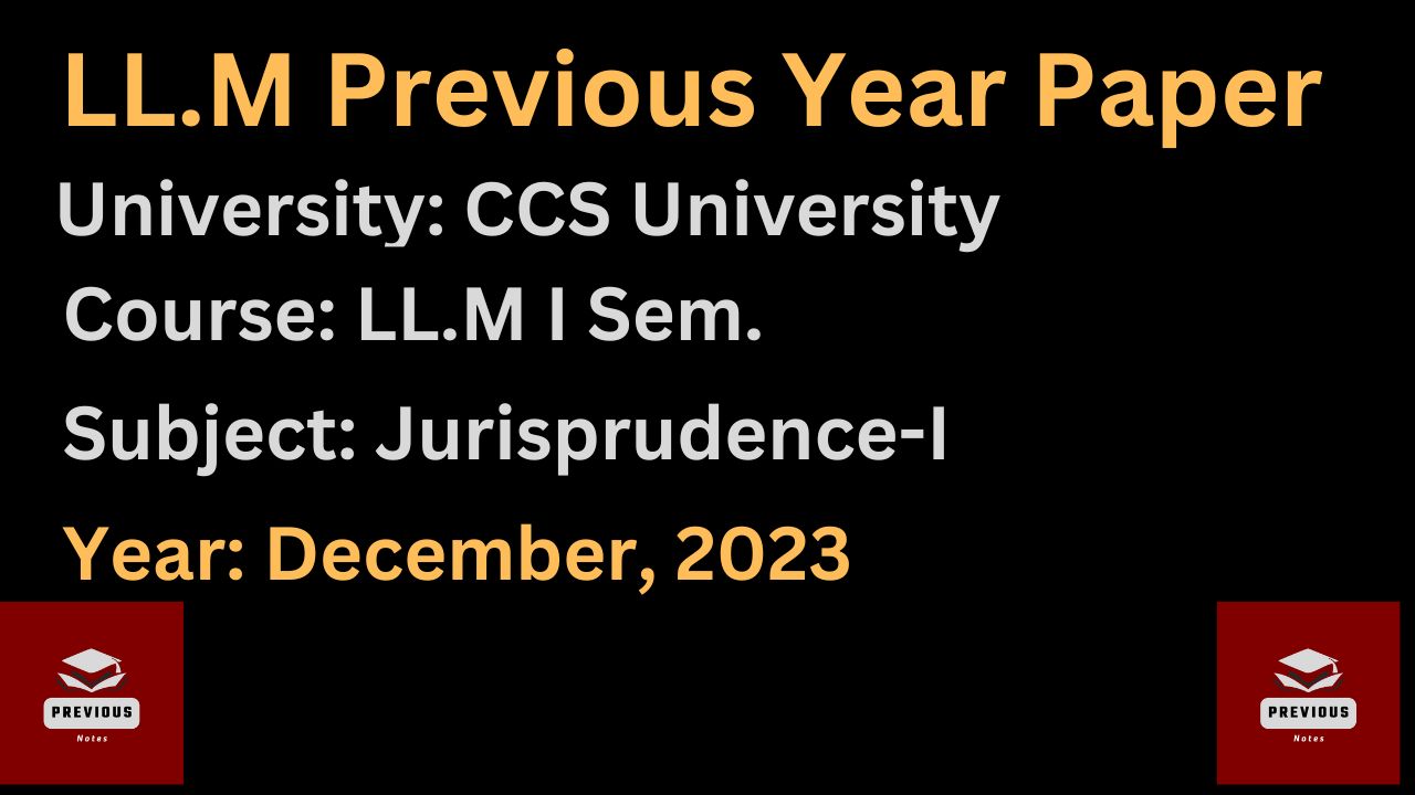 LL.M Previous Year Paper 2023: Jurisprudence-I Download Now!